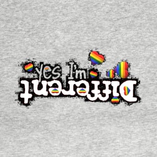 Yes I'M DIFFERENT - Gay Pride T-Shirt